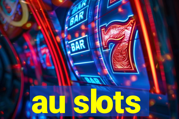 au slots