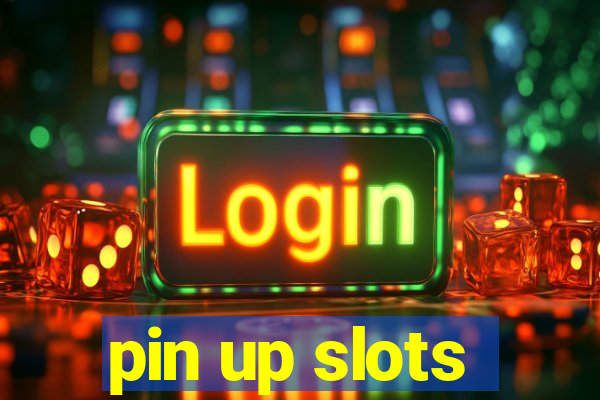 pin up slots