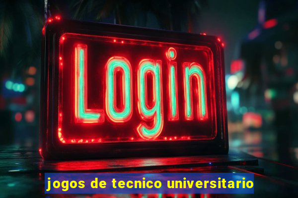 jogos de tecnico universitario