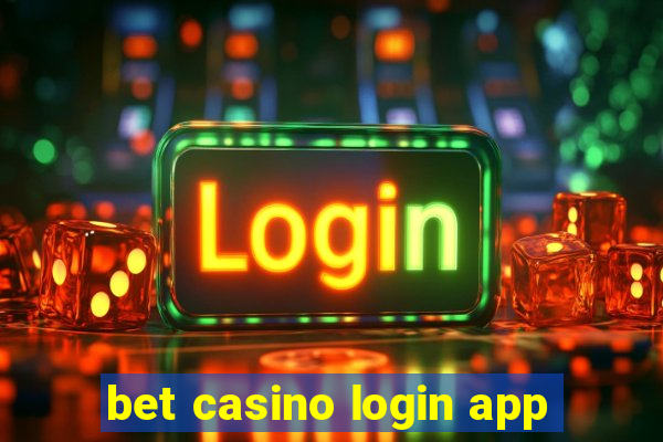 bet casino login app