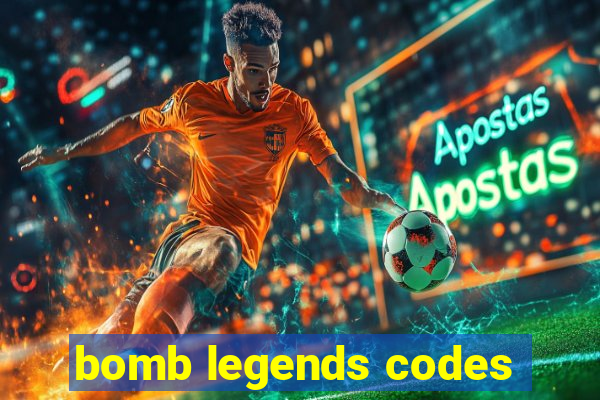 bomb legends codes