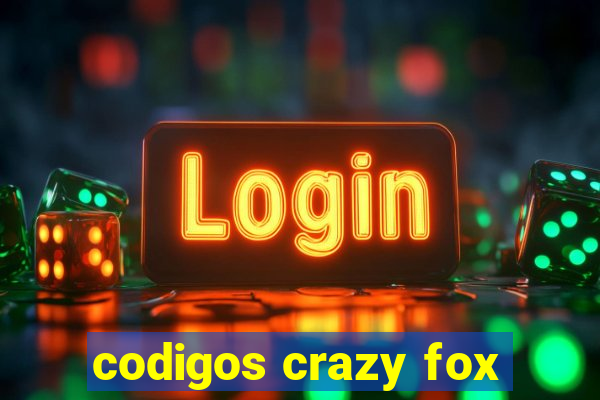 codigos crazy fox