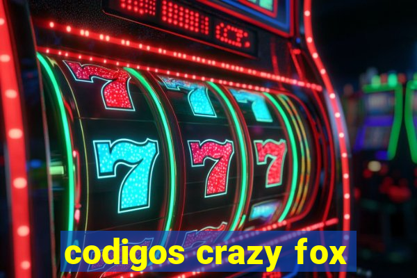 codigos crazy fox