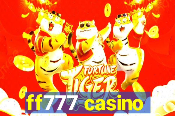 ff777 casino