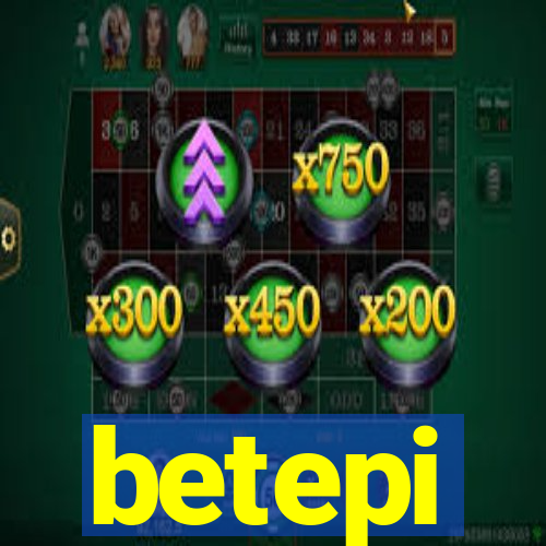 betepi