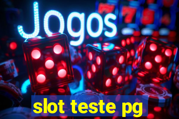 slot teste pg