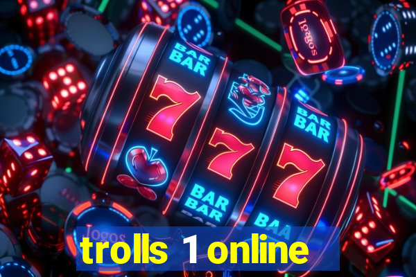 trolls 1 online