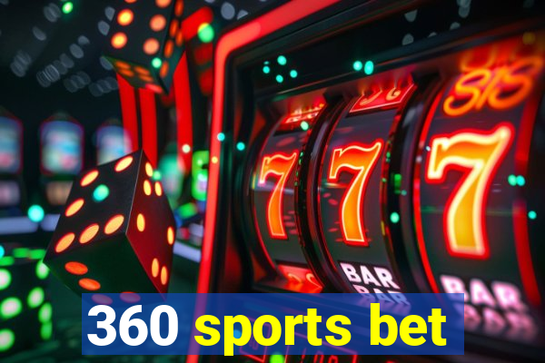 360 sports bet