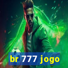 br 777 jogo