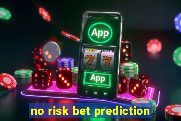 no risk bet prediction