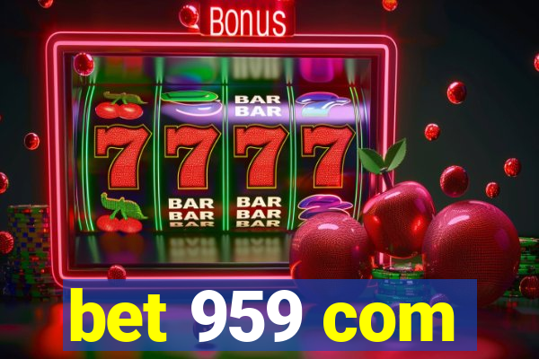 bet 959 com