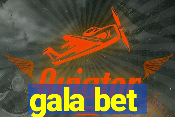 gala bet