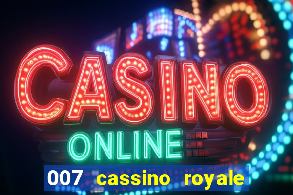 007 cassino royale or casino royale and trailer site www.youtube.com