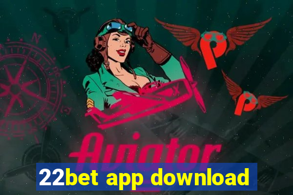 22bet app download