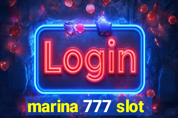 marina 777 slot