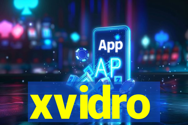 xvidro