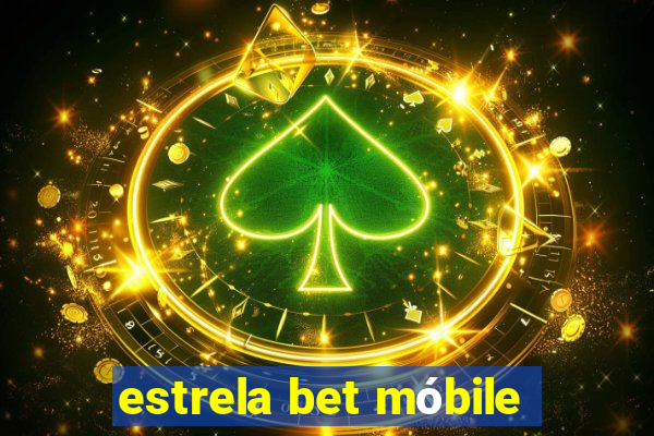 estrela bet móbile