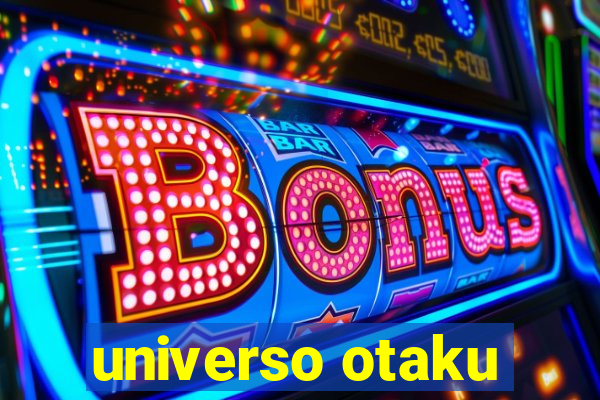 universo otaku