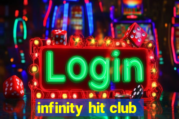 infinity hit club