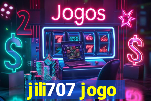 jili707 jogo