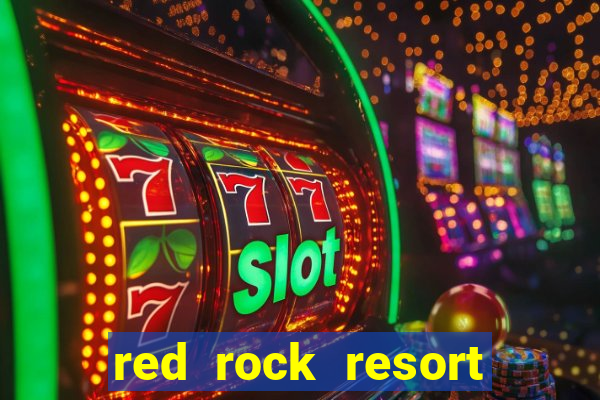 red rock resort and casino