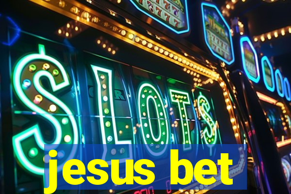 jesus bet