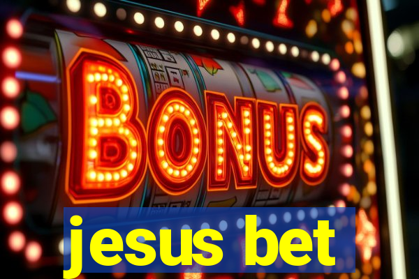 jesus bet