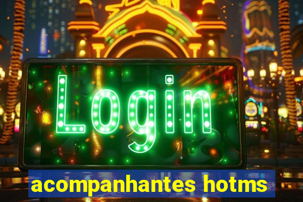 acompanhantes hotms