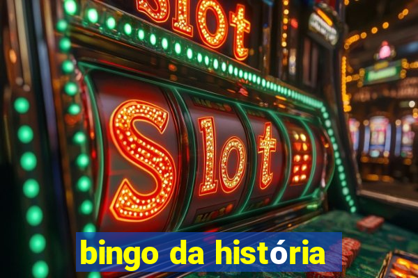 bingo da história