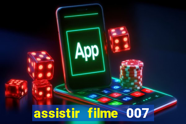 assistir filme 007 cassino royale legendado