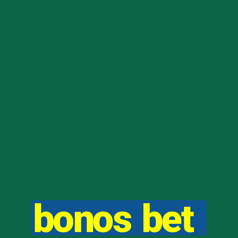 bonos bet