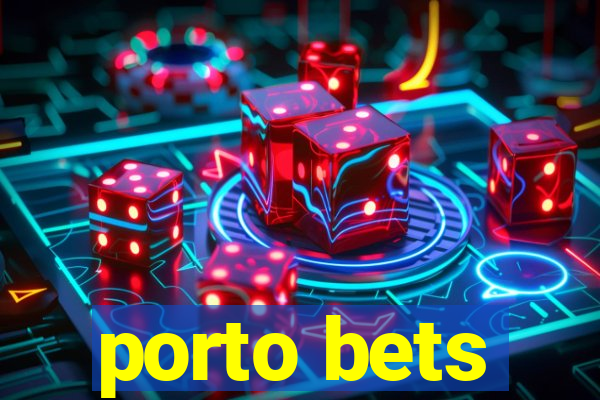 porto bets