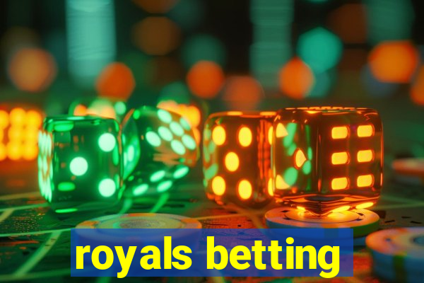 royals betting