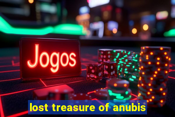 lost treasure of anubis