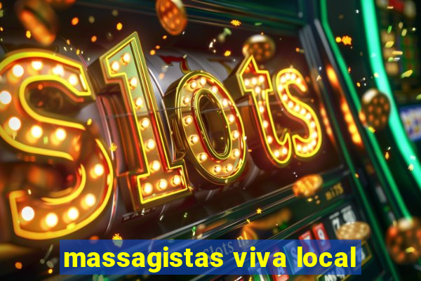 massagistas viva local