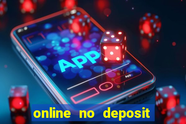 online no deposit casino bonuses