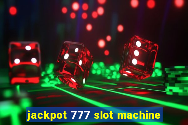 jackpot 777 slot machine