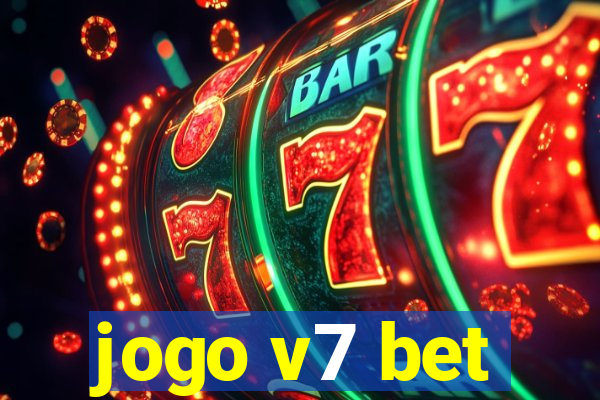 jogo v7 bet