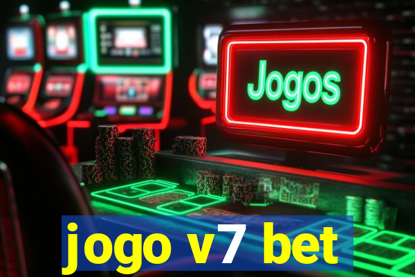 jogo v7 bet