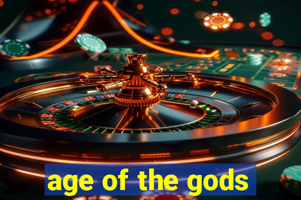 age of the gods