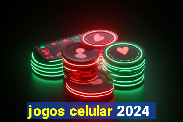 jogos celular 2024