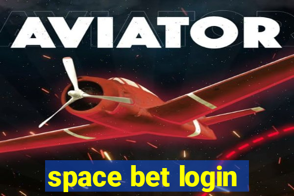 space bet login