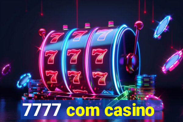 7777 com casino