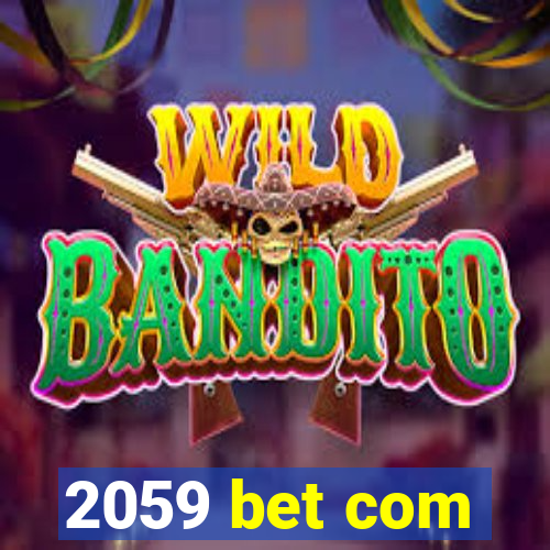 2059 bet com