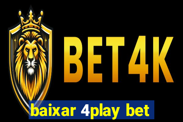 baixar 4play bet