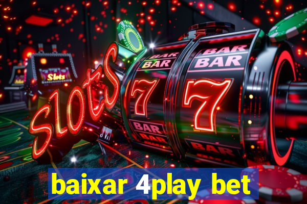 baixar 4play bet