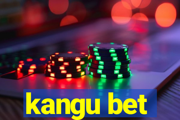 kangu bet