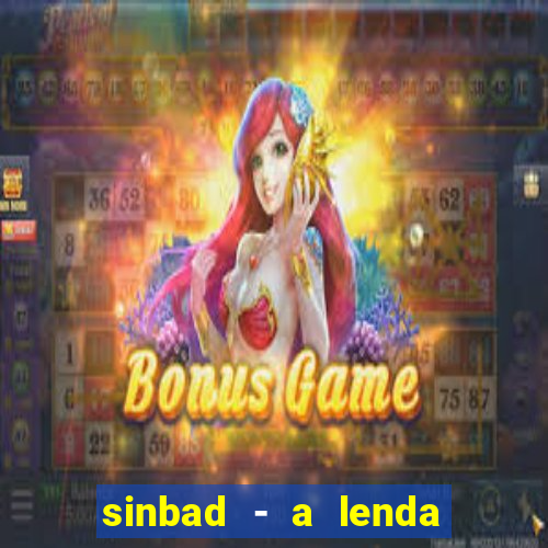 sinbad - a lenda dos sete mares filme completo dublado