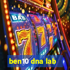 ben10 dna lab