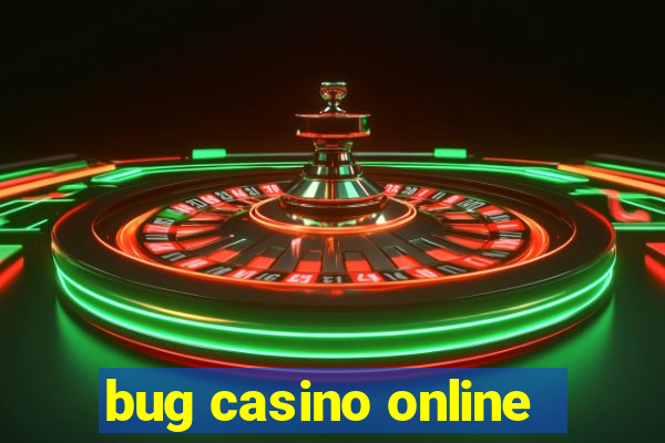 bug casino online